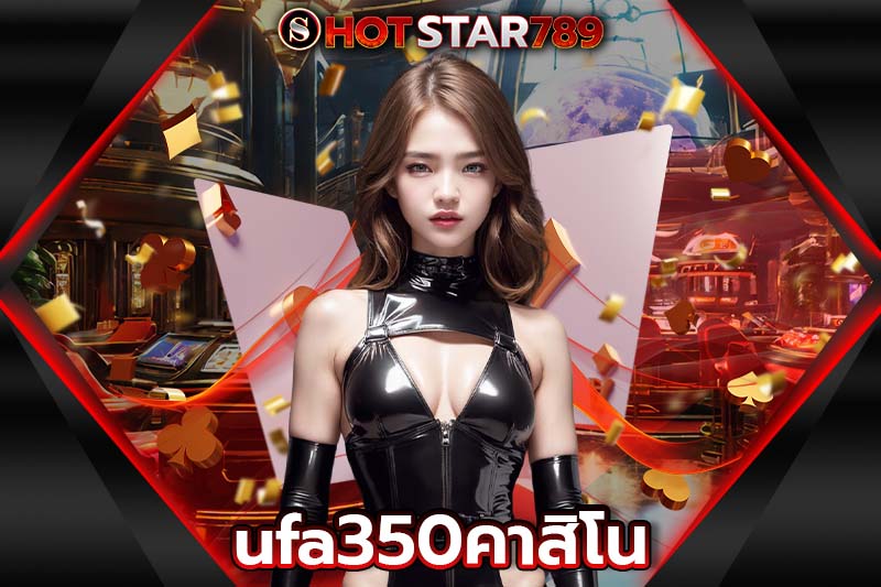 ufa350คาสิโน